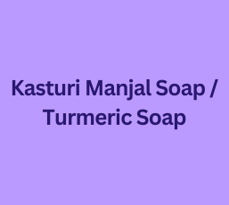 Kasturi Manjal Soap / Turmeric Soap